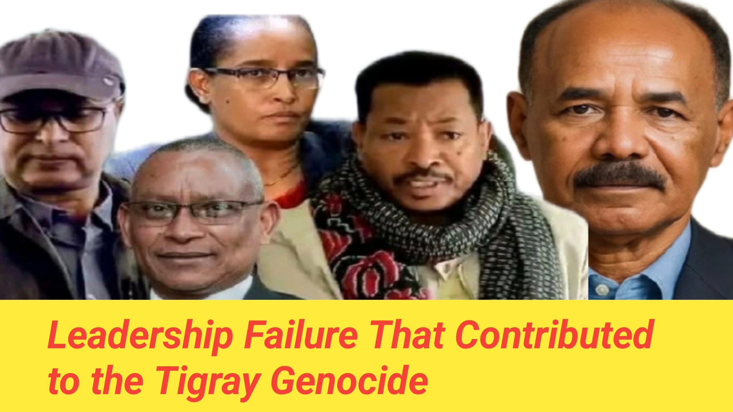 The TPLF’s Critical Failures: Why It Can No Longer Lead Tigray